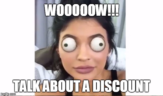 WOOOOOW!!! TALK ABOUT A DISCOUNT | made w/ Imgflip meme maker