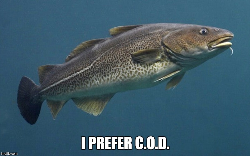 I PREFER C.O.D. | made w/ Imgflip meme maker