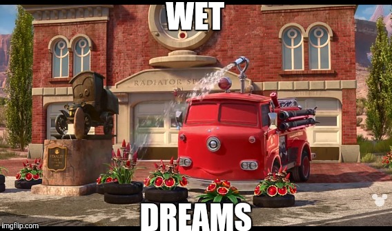 WET; DREAMS | image tagged in featured,disney,pixar | made w/ Imgflip meme maker