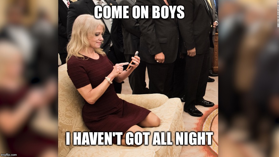Classy  | COME ON BOYS; I HAVEN'T GOT ALL NIGHT | image tagged in memes,funny,donald trump | made w/ Imgflip meme maker