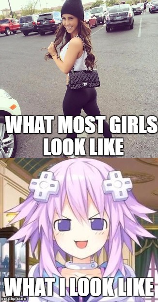 All these hot girls... and then there's me. Yoga Pant's Week A Tetsuoswrath/Lynch1979 Event | WHAT MOST GIRLS LOOK LIKE; WHAT I LOOK LIKE | image tagged in yoga pants week,hyperdimension neptunia,neptune,derpy,memes,funny | made w/ Imgflip meme maker