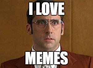 I love Lamp | I LOVE; MEMES | image tagged in i love lamp | made w/ Imgflip meme maker