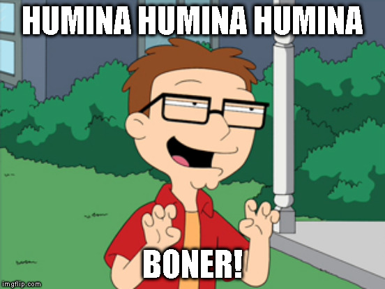 HUMINA HUMINA HUMINA BONER! | made w/ Imgflip meme maker