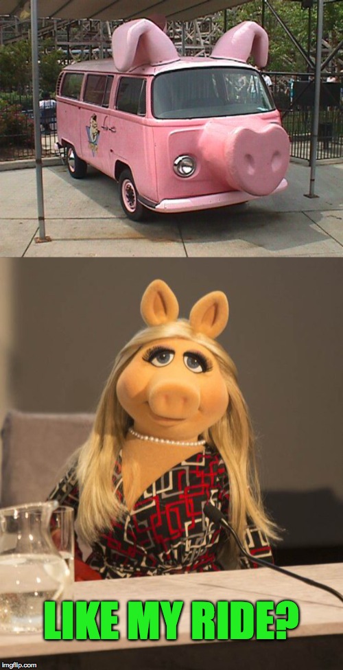 Kermit Buys Piggy A Car | LIKE MY RIDE? | image tagged in new ride | made w/ Imgflip meme maker
