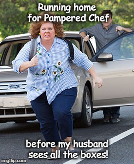 Melissa McCarthy running  | Running home for Pampered Chef; before my husband sees all the boxes! | image tagged in melissa mccarthy running | made w/ Imgflip meme maker