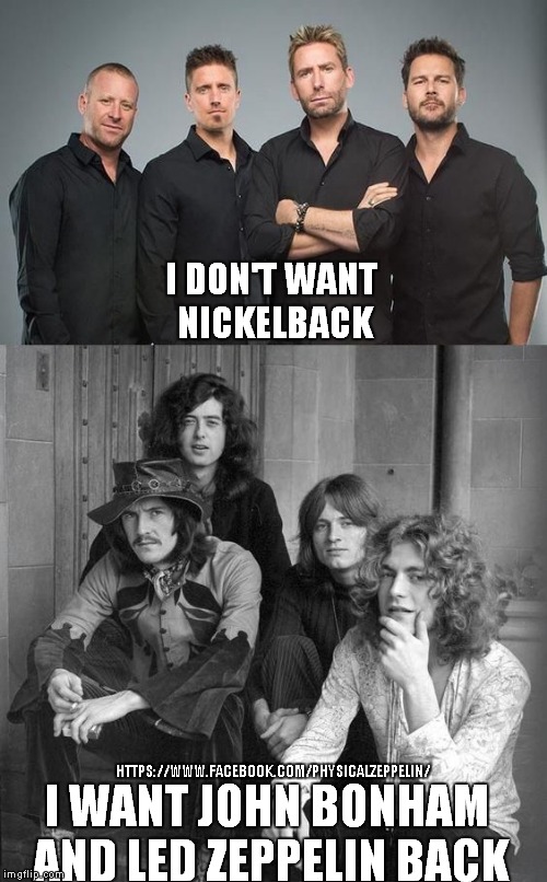 Bring it back!  | HTTPS://WWW.FACEBOOK.COM/PHYSICALZEPPELIN/ | image tagged in led zeppelin,memes,classic rock | made w/ Imgflip meme maker