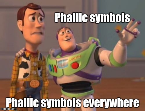 X, X Everywhere Meme | Phallic symbols Phallic symbols everywhere | image tagged in memes,x x everywhere | made w/ Imgflip meme maker