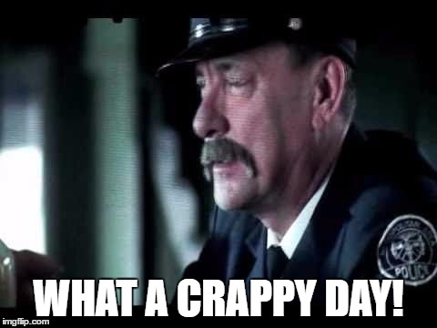 WHAT A CRAPPY DAY! | image tagged in rock and roll | made w/ Imgflip meme maker