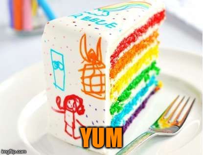 Can someone make this for me?? | YUM | image tagged in memes,cake | made w/ Imgflip meme maker