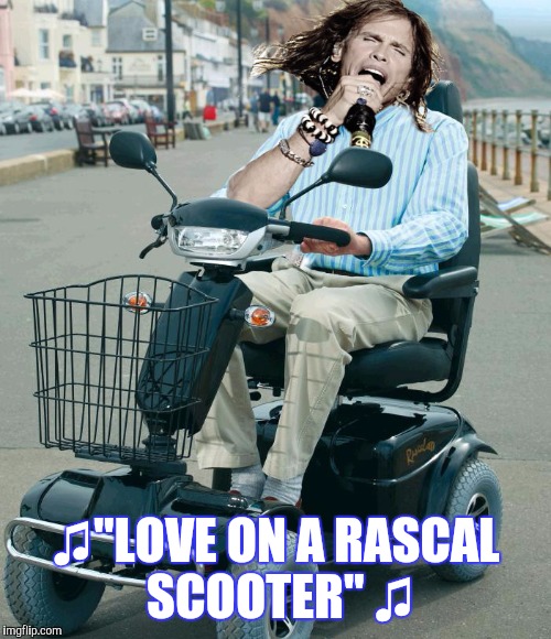 ♫"LOVE ON A RASCAL SCOOTER" ♫ | made w/ Imgflip meme maker