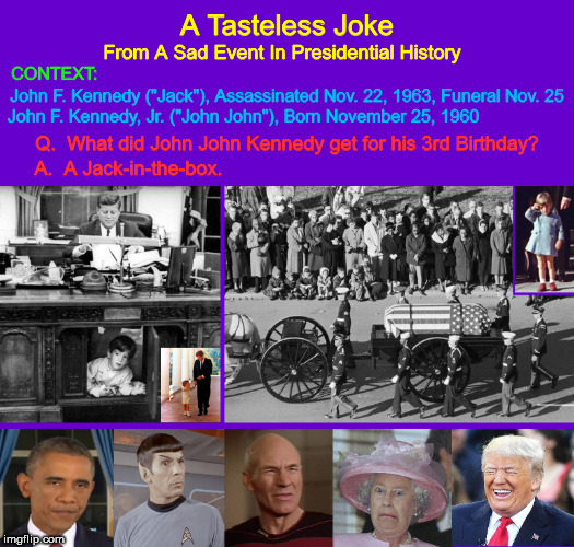 A Tasteless Joke From a Sad Event In Presidential History | image tagged in john f kennedy jr,john john kennedy,jack-in-the-box,joke,memes,birthday | made w/ Imgflip meme maker