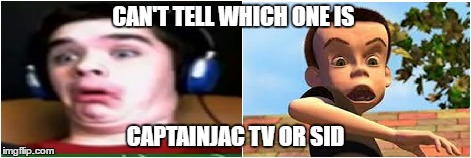 captainjac tv memes | CAN'T TELL WHICH ONE IS; CAPTAINJAC TV OR SID | image tagged in captainjactv memes,captainjac tv,memes,funny,captainjac | made w/ Imgflip meme maker