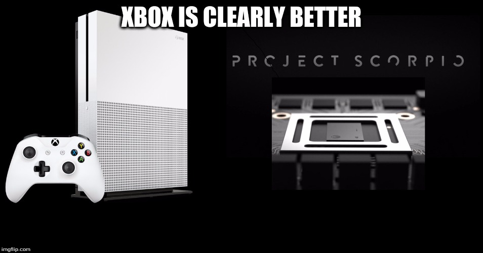 XBOX IS CLEARLY BETTER | made w/ Imgflip meme maker