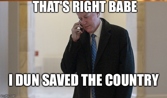 THAT'S RIGHT BABE; I DUN SAVED THE COUNTRY | made w/ Imgflip meme maker