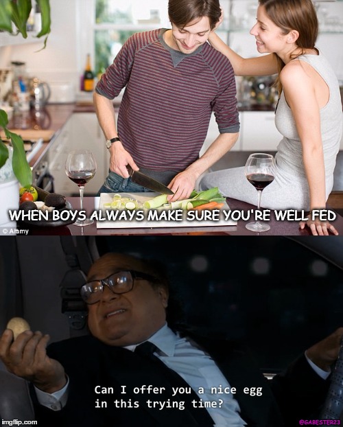 When Boys Keep You Well Fed Frank Reynolds | WHEN BOYS ALWAYS MAKE SURE YOU'RE WELL FED; @GABESTER23 | image tagged in its always sunny in philidelphia,frank reynolds,things boys do we love,egg,food | made w/ Imgflip meme maker