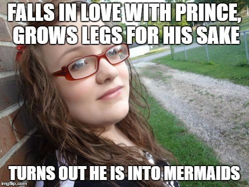 Bad Luck Ariel | FALLS IN LOVE WITH PRINCE, GROWS LEGS FOR HIS SAKE; TURNS OUT HE IS INTO MERMAIDS | image tagged in memes,bad luck hannah,bad luck,the little mermaid | made w/ Imgflip meme maker