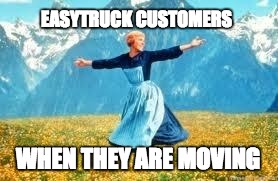Look At All These Meme | EASYTRUCK CUSTOMERS; WHEN THEY ARE MOVING | image tagged in memes,look at all these | made w/ Imgflip meme maker