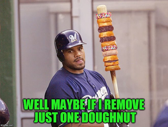 WELL MAYBE IF I REMOVE JUST ONE DOUGHNUT | made w/ Imgflip meme maker