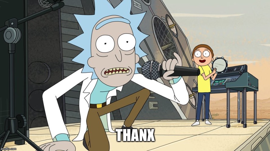 Schwifty opan | THANX | image tagged in schwifty opan | made w/ Imgflip meme maker