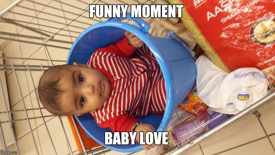 FUNNY MOMENT; BABY LOVE | image tagged in cute baby funny moment | made w/ Imgflip meme maker