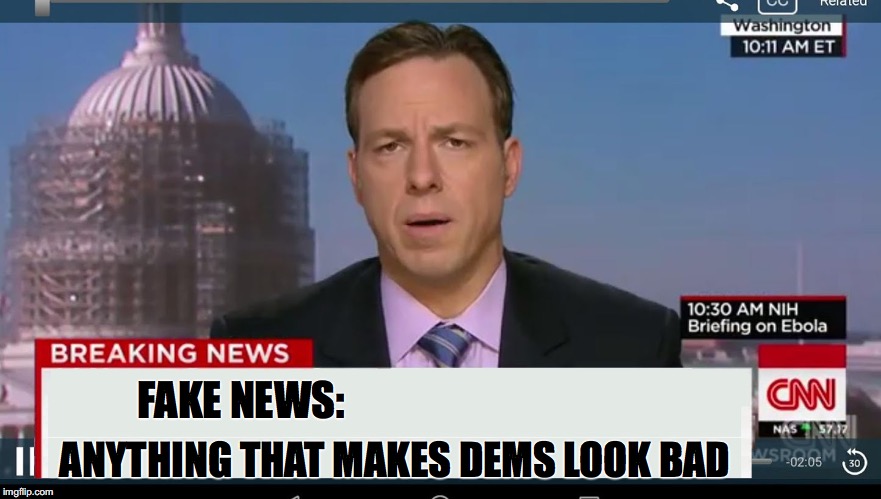 cnn breaking news template | ANYTHING THAT MAKES DEMS LOOK BAD; FAKE NEWS: | image tagged in cnn breaking news template | made w/ Imgflip meme maker