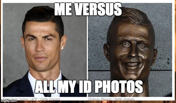 ME VERSUS; ALL MY ID PHOTOS | image tagged in funny | made w/ Imgflip meme maker