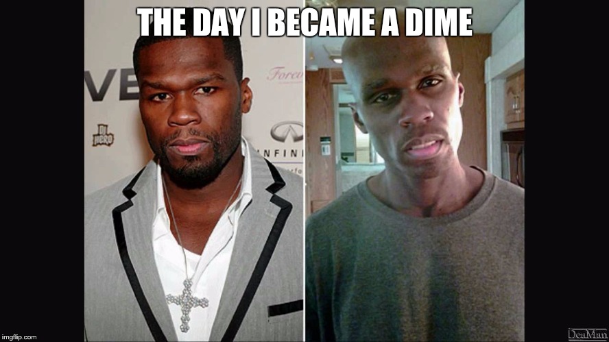 THE DAY I BECAME A DIME | image tagged in when i was a dave chappelle character | made w/ Imgflip meme maker
