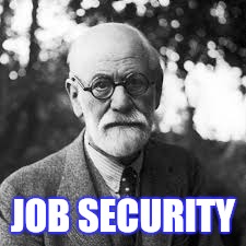JOB SECURITY | made w/ Imgflip meme maker