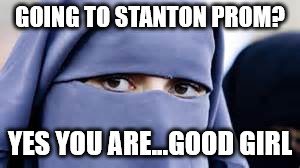 scp good girl approved for Prom | GOING TO STANTON PROM? YES YOU ARE...GOOD GIRL | image tagged in scp meme,dress code | made w/ Imgflip meme maker