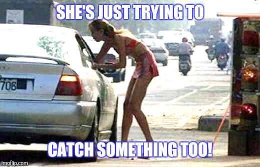 SHE'S JUST TRYING TO CATCH SOMETHING TOO! | made w/ Imgflip meme maker