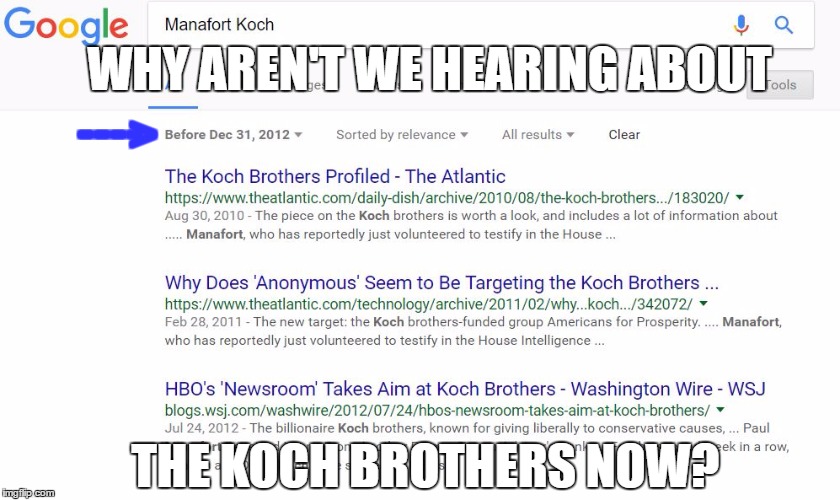 Fred Koch got rich in Russia, right? | WHY AREN'T WE HEARING ABOUT; ----; >; THE KOCH BROTHERS NOW? | image tagged in resist,russia | made w/ Imgflip meme maker