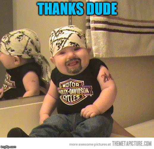 THANKS DUDE | made w/ Imgflip meme maker
