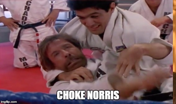 Choke Norris | CHOKE NORRIS | image tagged in chuck norris,walker texas ranger,tong soo do,karate,choke norris,bjj memes | made w/ Imgflip meme maker