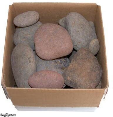 Box of Rocks | image tagged in box of rocks | made w/ Imgflip meme maker