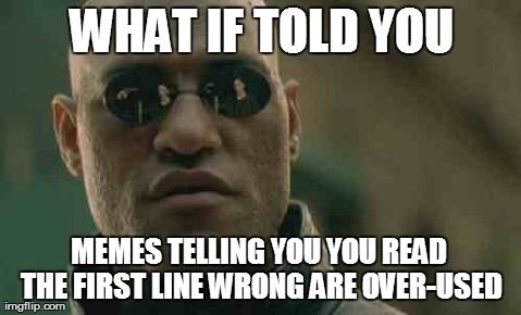 Trust Me, They Are.... | image tagged in funny,memes,matrix morpheus