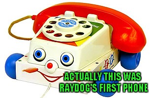 ACTUALLY THIS WAS RAYDOG'S FIRST PHONE | made w/ Imgflip meme maker