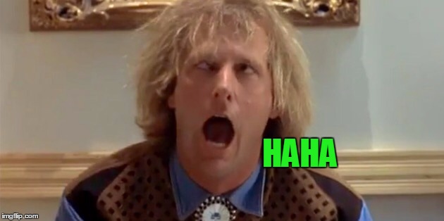 HAHA | made w/ Imgflip meme maker