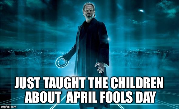 April fools ,used the old school on Saturday with the children , now have mad children  | JUST TAUGHT THE CHILDREN ABOUT  APRIL FOOLS DAY | image tagged in club the creator,funny,memes,animals,april fools | made w/ Imgflip meme maker