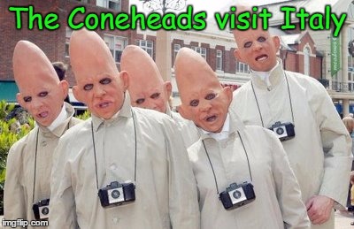 Coneheads in Italy | The Coneheads visit Italy | image tagged in funny meme,wmp,coneheads,funny,italy,leaning tower | made w/ Imgflip meme maker