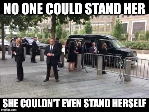 NO ONE COULD STAND HER; SHE COULDN'T EVEN STAND HERSELF | made w/ Imgflip meme maker