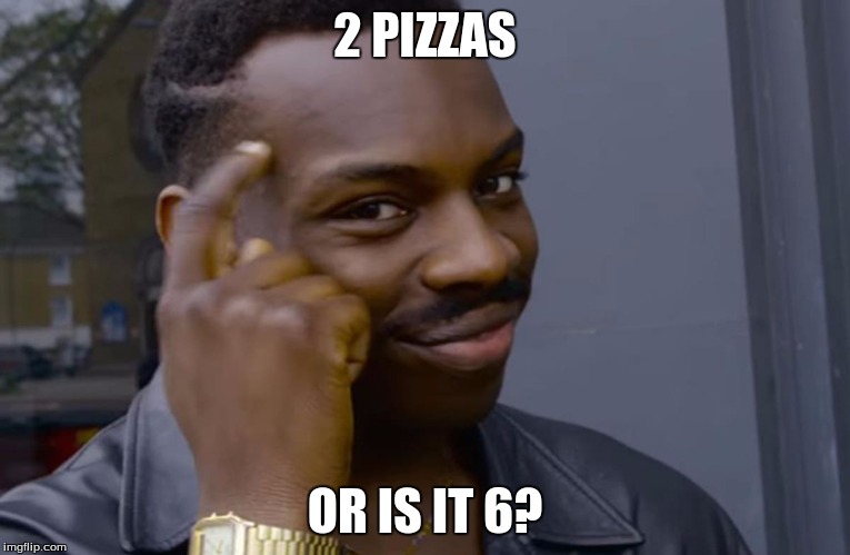 2 PIZZAS OR IS IT 6? | made w/ Imgflip meme maker
