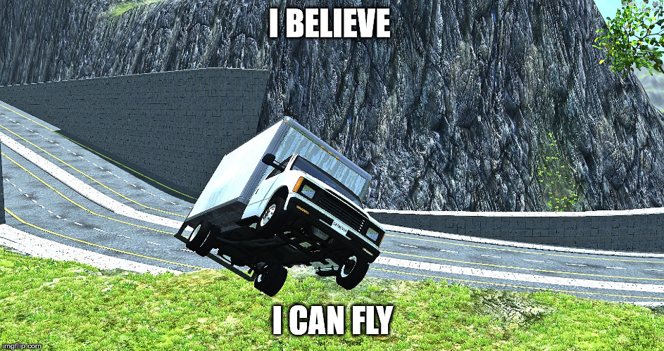 I BELIEVE; I CAN FLY | image tagged in fly | made w/ Imgflip meme maker