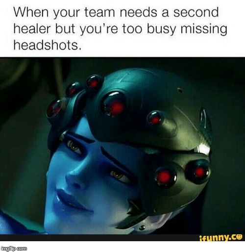 We all have this 9-year-old in a game... | image tagged in overwatch | made w/ Imgflip meme maker