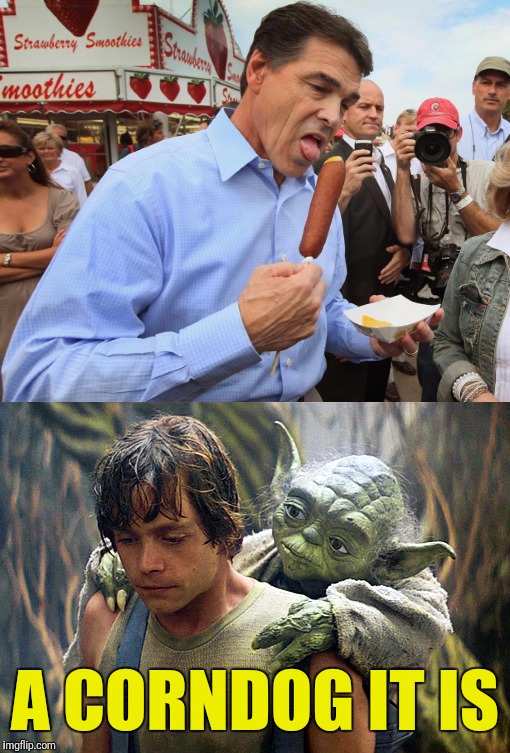 What's that poking my back? | A CORNDOG IT IS | image tagged in yoda | made w/ Imgflip meme maker