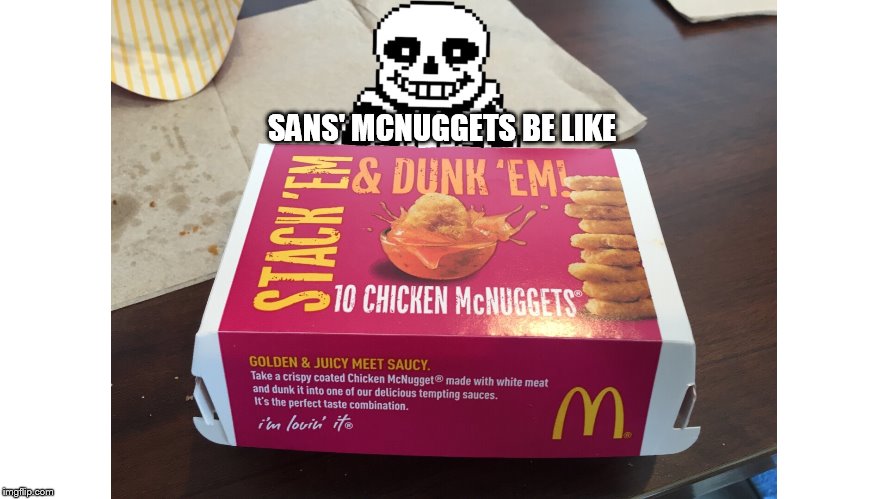 SANS' MCNUGGETS BE LIKE | made w/ Imgflip meme maker