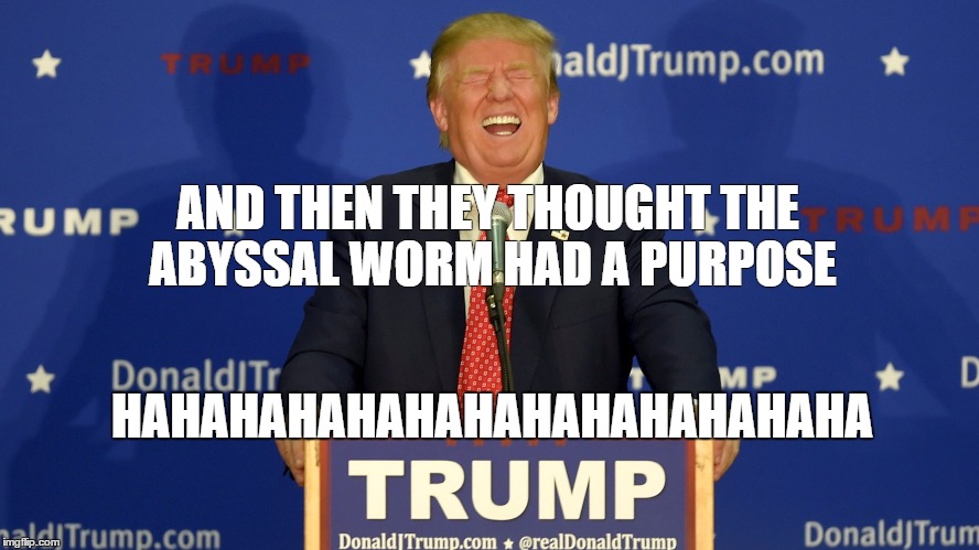 AND THEN THEY THOUGHT THE ABYSSAL WORM HAD A PURPOSE; HAHAHAHAHAHAHAHAHAHAHAHAHA | image tagged in mass effect andromeda | made w/ Imgflip meme maker