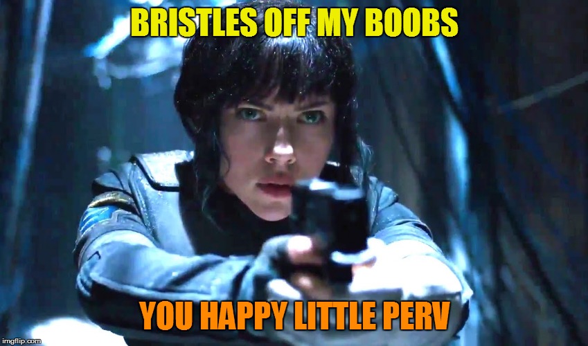 BRISTLES OFF MY BOOBS YOU HAPPY LITTLE PERV | made w/ Imgflip meme maker