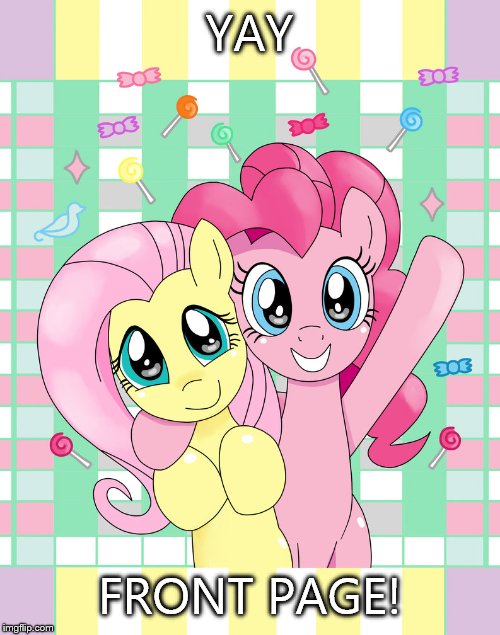 hello mlp | YAY FRONT PAGE! | image tagged in hello mlp | made w/ Imgflip meme maker