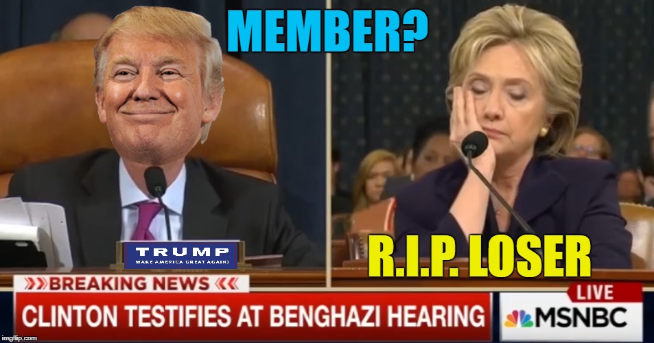 Hillary is still a loser LOL! | MEMBER? R.I.P. LOSER | image tagged in memes,lol,lmao,stupid liberals,funny,hillary clinton | made w/ Imgflip meme maker