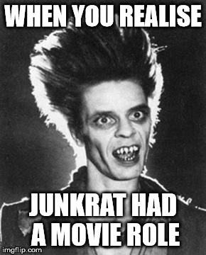 JunkRomero | WHEN YOU REALISE; JUNKRAT HAD A MOVIE ROLE | image tagged in escape from new york,romero,overwatch,junkrat,bad luck brian | made w/ Imgflip meme maker